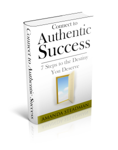 Connect To Authentic Success by Amanda Steadman